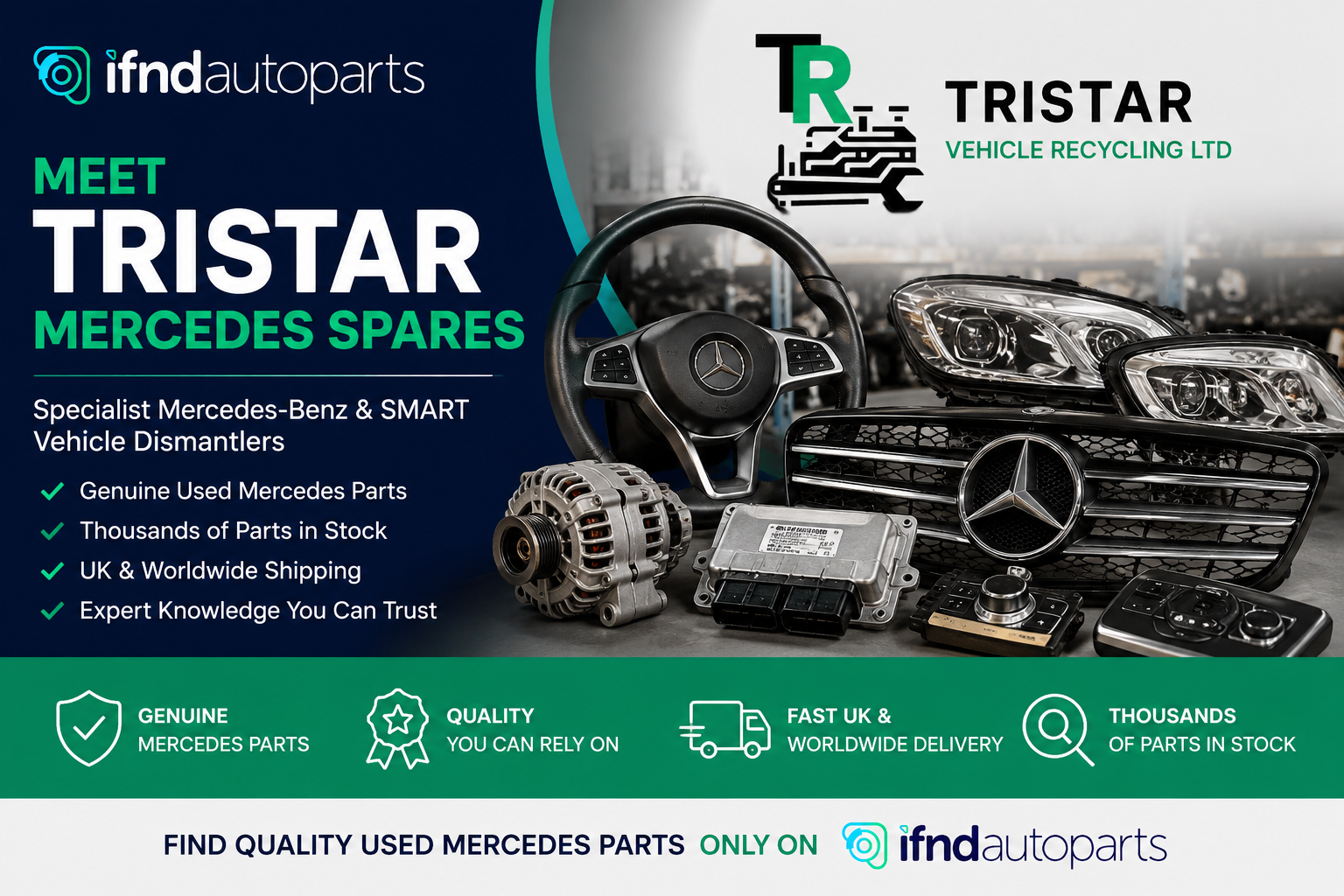 Tristar Mercedes Spares official store on ifndautoparts featuring genuine used Mercedes-Benz and SMART vehicle parts supplied by specialist Mercedes vehicle dismantlers in Kent.